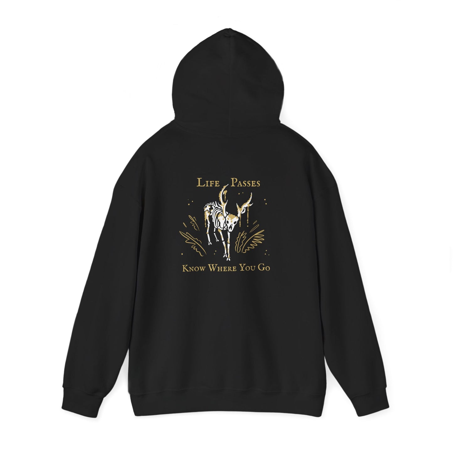 Life Passes Know Where You Go Deer Hoodie