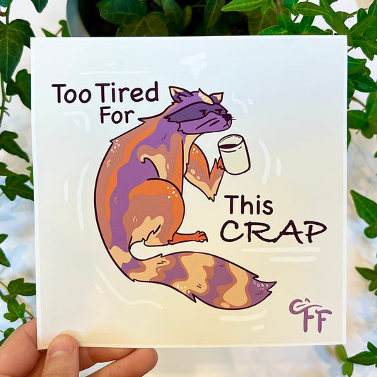 Too Tired For This Raccoon Mini-Print